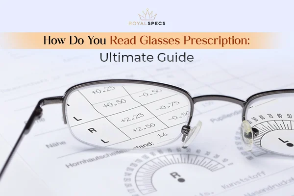 how do you read glasses prescription